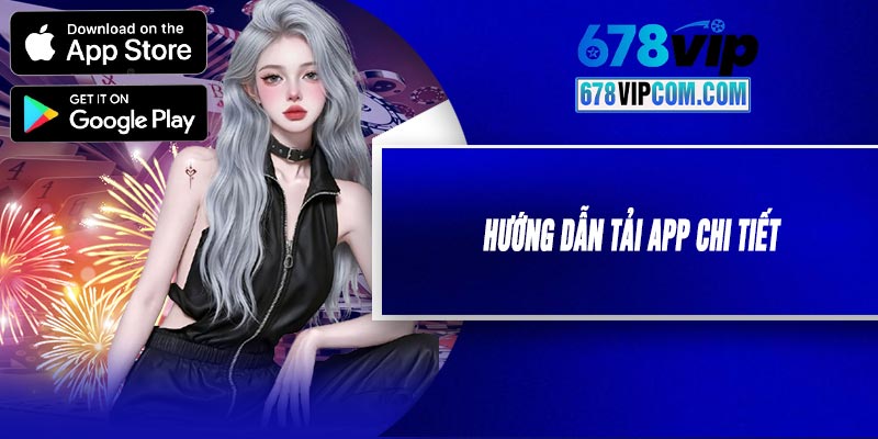 Hướng Dẫn Tải APP Chi Tiết